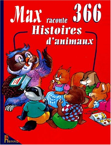 Max le hibou raconte 366 histoires d'animaux