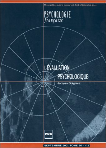 Psychologie française, n° 3 (2001). Evaluation psychologique