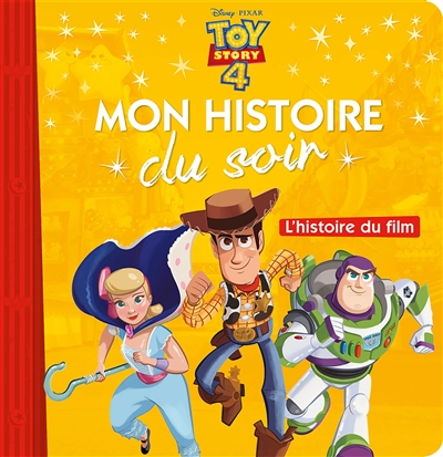 Toy story 4 : l'histoire du film