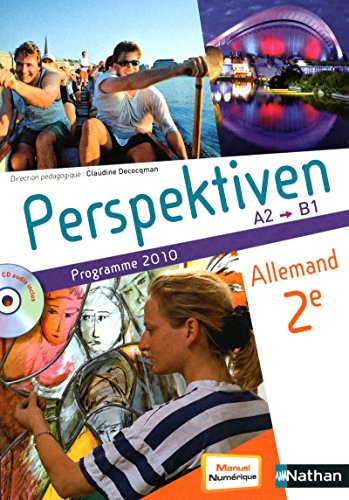 Perspektiven, allemand 2de, A2-B1 : programme 2010