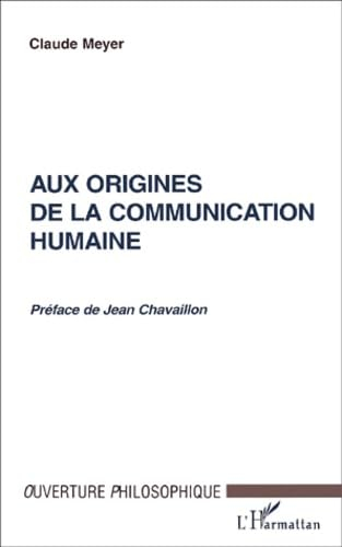 Aux origines de la communication humaine