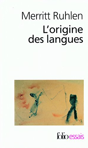 L'origine des langues : sur les traces de la langue mère