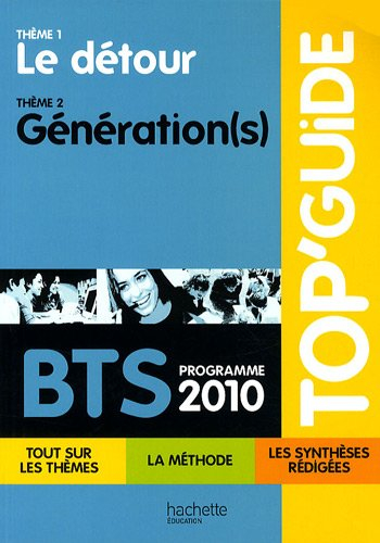 BTS, programme 2010 : thème 1 : le détour, thème 2 : génération(s)