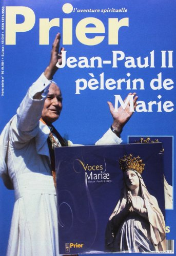 Jean Paul II Pèlerin de Marie Prier Hs N76