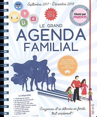 Le grand agenda familial 2017-2018 : septembre 2017-décembre 2018