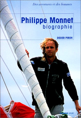 Philippe Monnet ou Les tranches de vie d'un aventurier