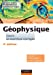 Géophysique : cours et exercices corrigés : master, CAPES-AGREG, écoles d'ingénieurs