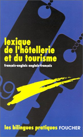 lexique hotellerie et tourisme  (ancienne édition)