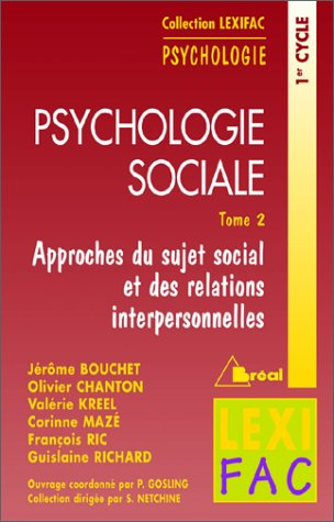 Psychologie sociale. Vol. 2