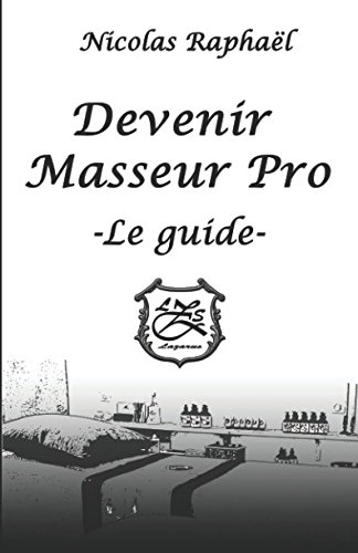 Devenir Masseur Pro - Le guide