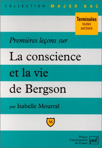 Premières leçons sur la conscience et la vie de Bergson