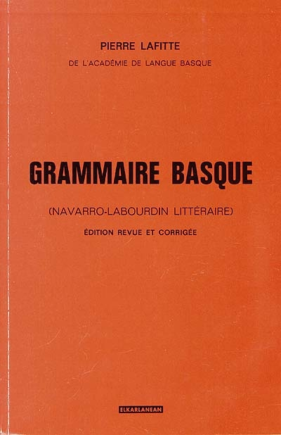 Grammaire basque : navarro-labourdin littéraire