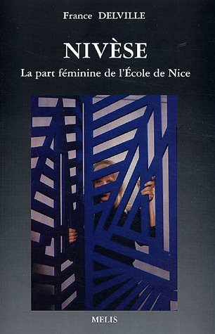 Nivèse, Miss Liberty : une déchirante douceur ou La part féminine de l'Ecole de Nice
