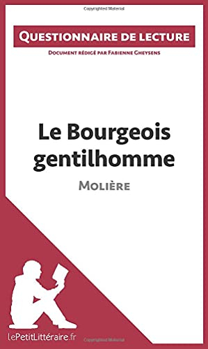 Le Bourgeois gentilhomme de Molière: Questionnaire de lecture