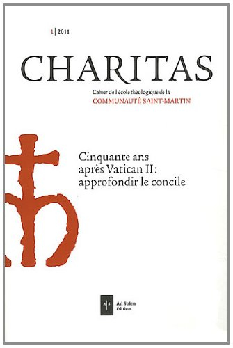 Charitas : cahier annuel de l'école de théologie, n° 1. Cinquante ans après Vatican II : approfondir