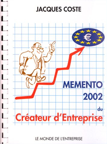 Mémento 2002 du créateur d'entreprise