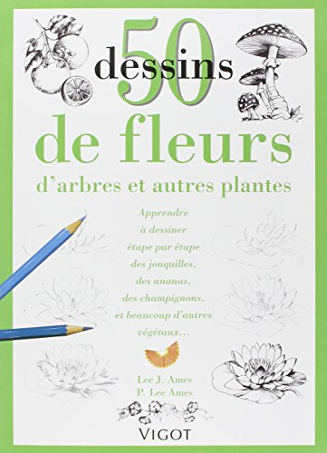 50 dessins de fleurs, d'arbres et autres plantes