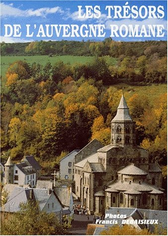 Les trésors de l'Auvergne romane