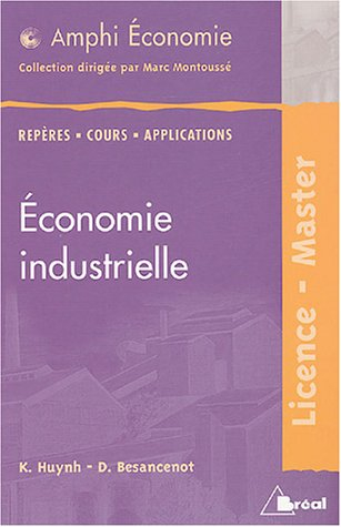 Economie industrielle : repères, cours, applications
