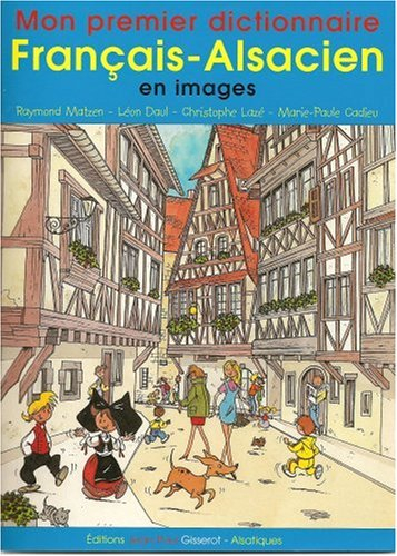 mon premier dictionnaire français-alsacien en images