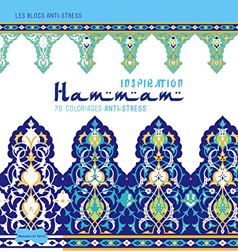 Inspiration hammam : 70 coloriages anti-stress