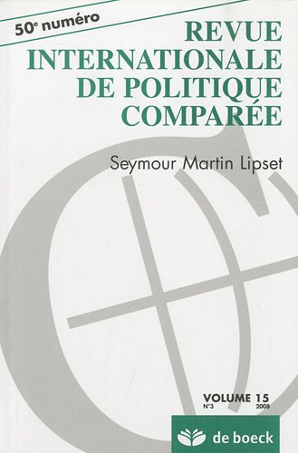 Revue internationale de politique comparée, n° 3 (2008). Seymour Martin Lipset