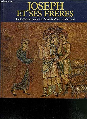 Joseph et ses frères : les mosaïques de Saint-Marc à Venise