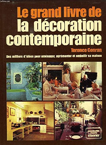 le grand livre de la décoration contemporaine (encyclopédie visuelle elsevier)