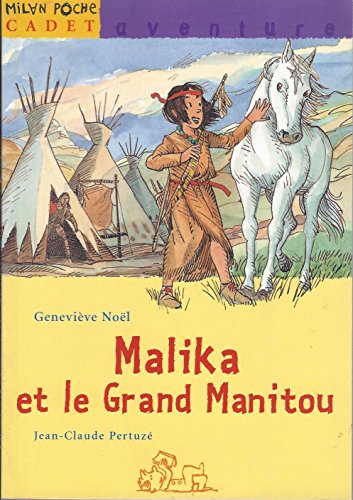 Malika et le Grand Manitou
