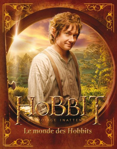 Le Hobbit : un voyage inattendu : le monde des Hobbits