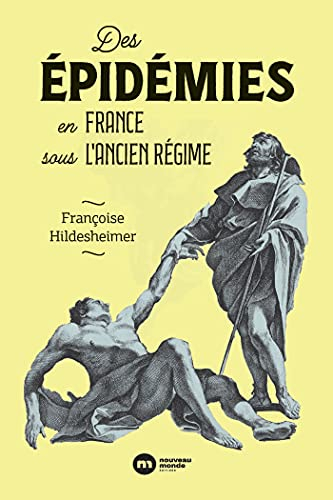 Des épidémies en France sous l'Ancien Régime : une relecture