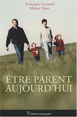 Etre parent aujourd'hui