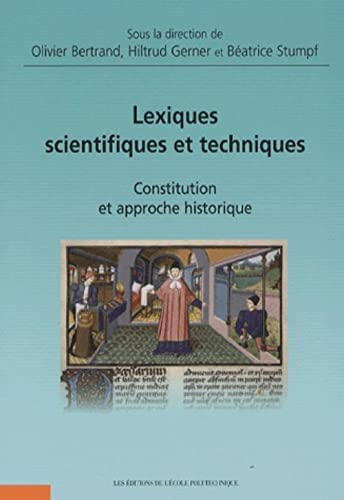 Lexiques scientifiques et techniques : constitution et approche historique