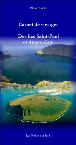carnet de voyages des îles de saint-paul et d'amsterdam