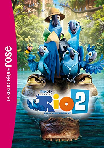 Rio 2 : le roman du film