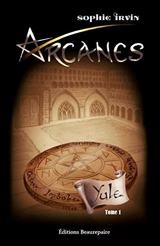 arcanes : tome 1 yule