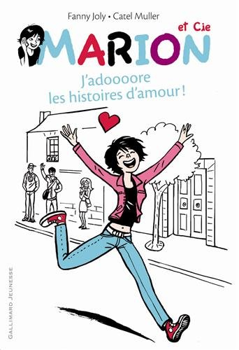 Les aventures de Marion et Charles. Vol. 1. J'adoooore les histoires d'amour !