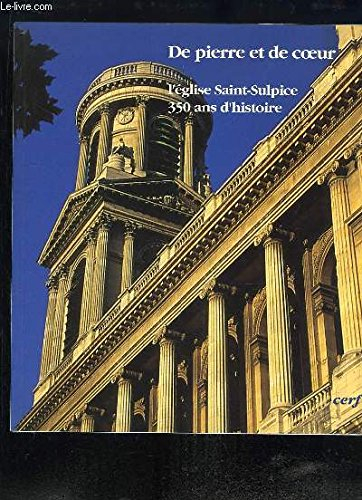 De pierre et de coeur : l'église Saint-Sulpice, 350 ans d'histoire