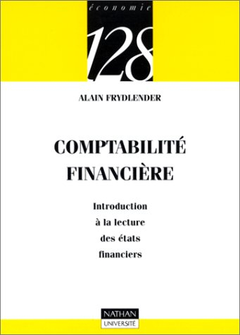 Comptabilité financière : introduction à la lecture des états financiers