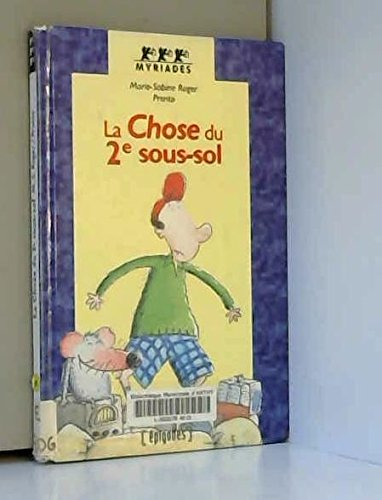 la chose du 2e sous-sol