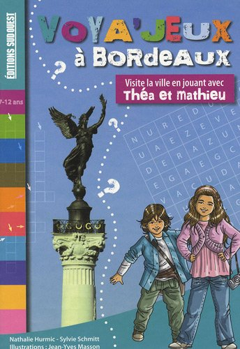 Voya'jeux à Bordeaux : visite la ville en jouant avec Théa et Mathieu
