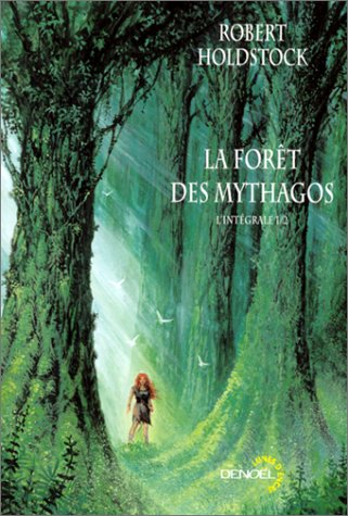La forêt des Mythagos : l'intégrale. Vol. 1