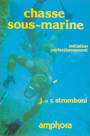 Chasse sous-marine : initiation, perfectionnement