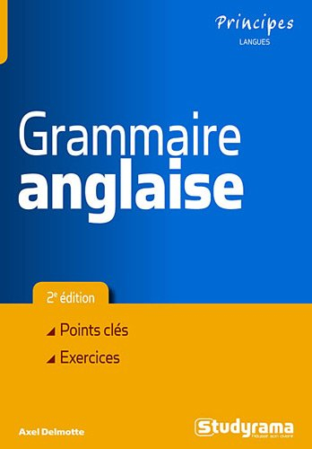 Grammaire anglaise : points clés, exercices