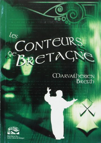 Conteurs de Bretagne. Marvailherien Breizh
