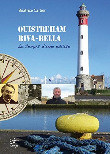 Ouistreham Riva-Bella : le temps d'une escale