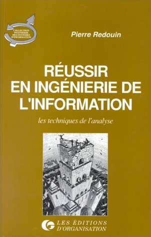 Réussir en ingénierie de l'information : les techniques de l'analyse
