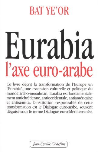 Eurabia : l'axe euro-arabe