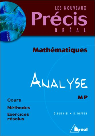 Mathématiques, analyse : MP : cours, méthodes, exercices résolus