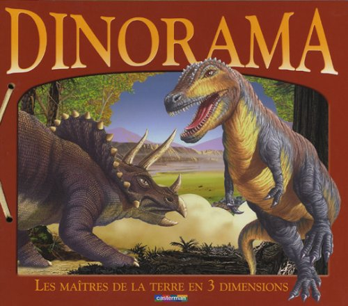 Dinorama : les maîtres de la Terre en 3 dimensions